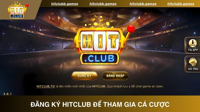 Lý do game thủ nên đăng ký HitClub để tham gia cá cược