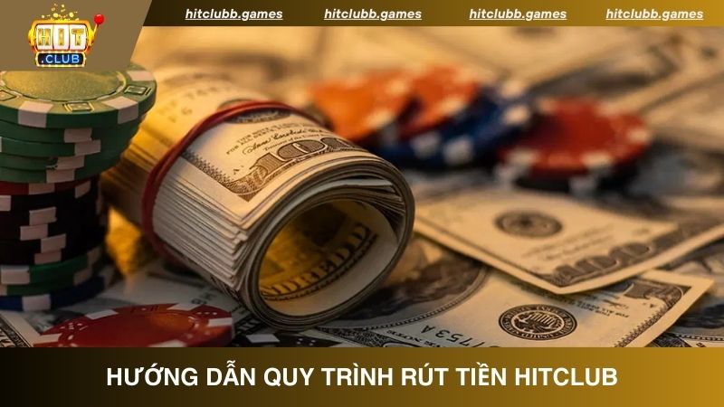 Rút tiền từ tài khoản HitClub qua ngân hàng 