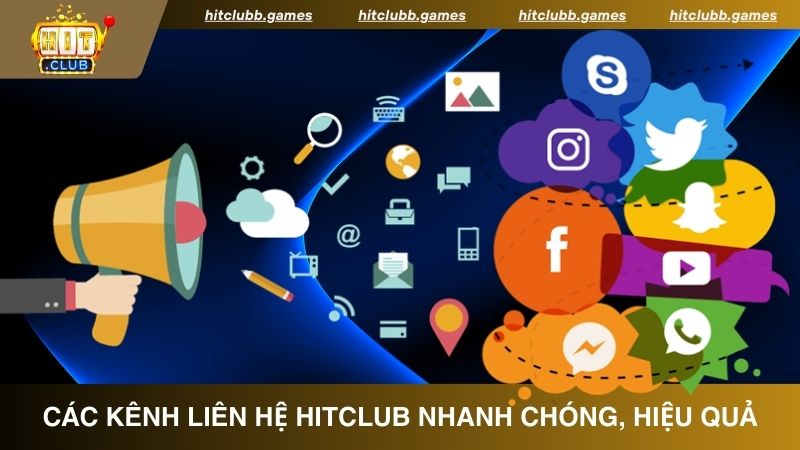 Các kênh liên hệ HitClub nhanh chóng, hiệu quả