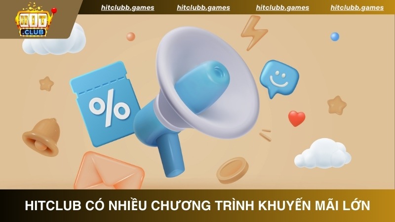 HitClub có nhiều chương trình khuyến mãi lớn