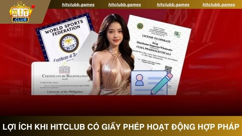 Lợi ích của game thủ khi HitClub có giấy phép hoạt động hợp pháp