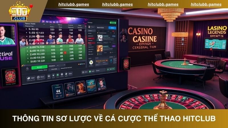 Thông tin tổng quan về sảnh cá cược Thể thao HitClub